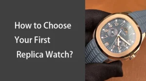 How to Choose Your First Replica Watch